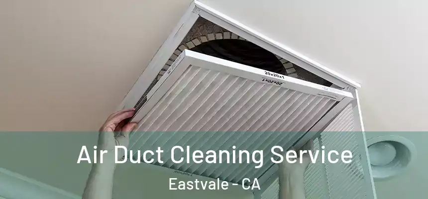  Air Duct Cleaning Service Eastvale - CA